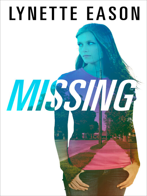 Title details for Missing by Lynette Eason - Available